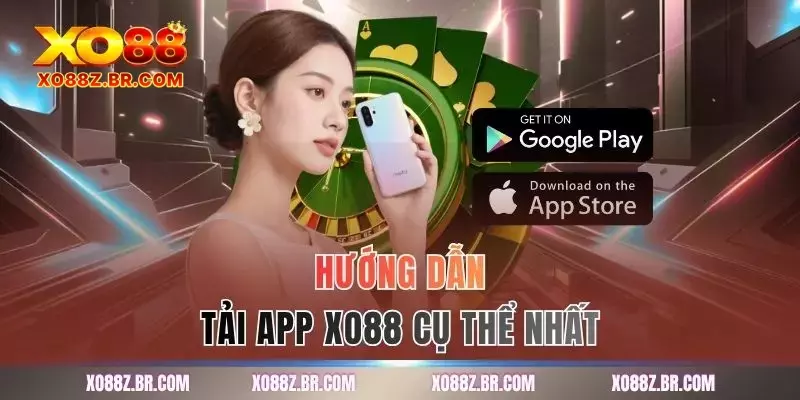 Hướng dẫn tải app XO88 cụ thể nhất