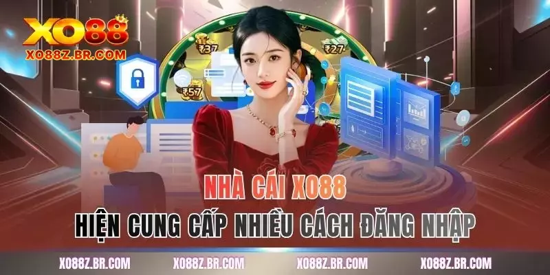 Nhà cái XO88 hiện cung cấp nhiều cách đăng nhập